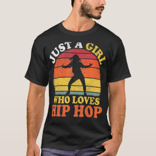 Camiseta Hip Hop Dance Vintage Un Chica que ama el Hip Ho