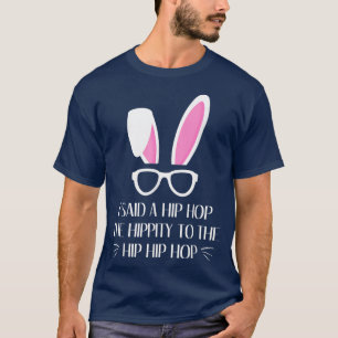 Camiseta Hip Hop Easter Rabbit Bunny Hippity Hoppity 