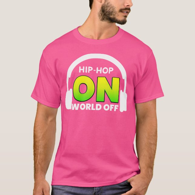 Camiseta Hip Hop En World Off Shirt Por La Música Rap Lover (Anverso)