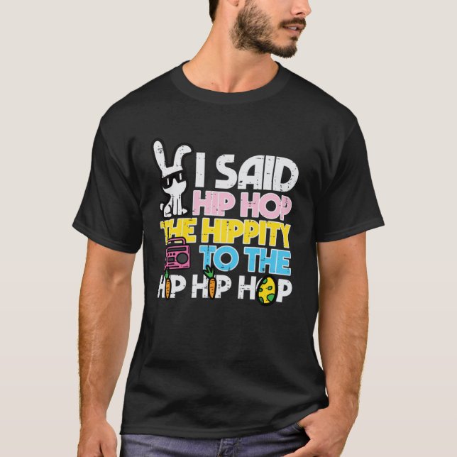 Camiseta Hip Hop Hippity Easter Bunny  Women Girls Kids Tod (Anverso)