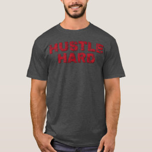 Camiseta Hip Hop Hustle Hard divertido