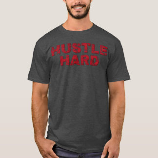 Camiseta Hip Hop Hustle Hard divertido