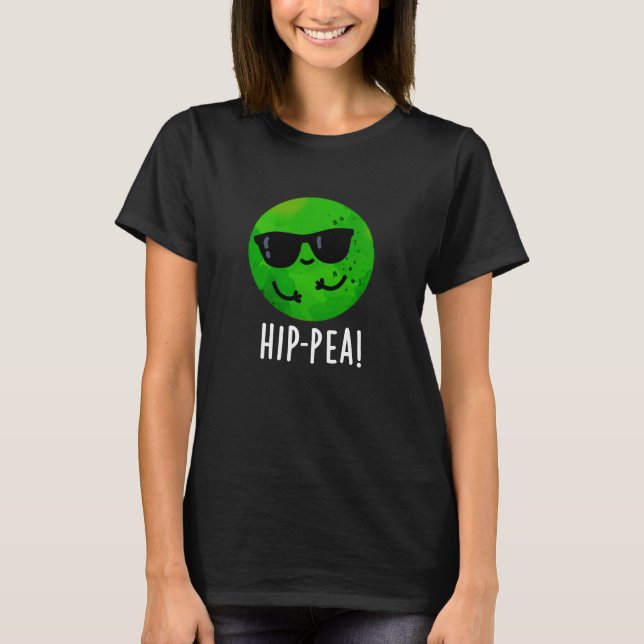 Camiseta Hip-pea Graciosa Hip Pea Pun Dark BG (Anverso)