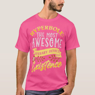 Camiseta Hiperbole, El Dispositivo Literario Más Sorprenden