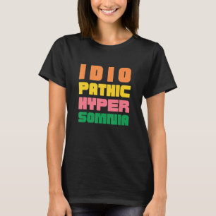 Camiseta Hipersomnia Idiopática Trastorno del sueño Cfs Eds