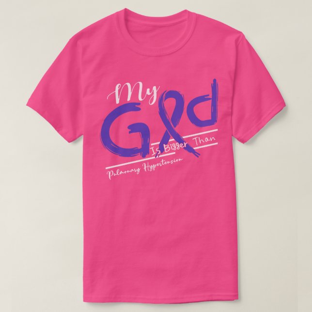 Camiseta Hipertensión Pulmonar Conciencia Mi Dios Es Fuerte (Diseño del anverso)