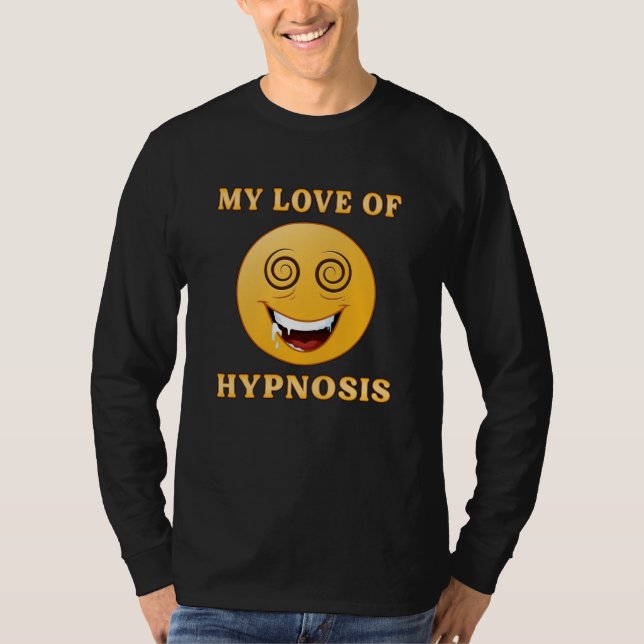 Camiseta Hipnosis Hipnotist Hypnotic Hypnotizer Funny Gift (Anverso)