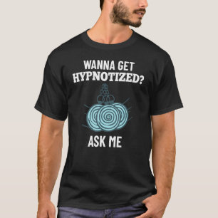 Camiseta Hipnosis Sleep Hipnotist Spiral Guide Get Hypnotiz