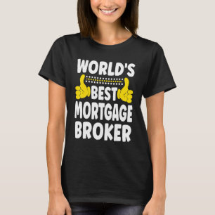 Camiseta Hipotecas para el mejor corredor hipotecario del m