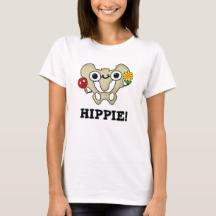 Camiseta Hippie Gracioso Hip Bone Pun