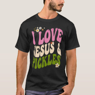 Camiseta Hippie Groovy Amo los Pepinillos & Jesús Pepino Re