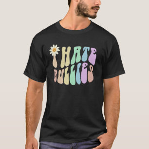 Camiseta Hippie I HATE BULLIES Retro Dejar de intimidar Ele