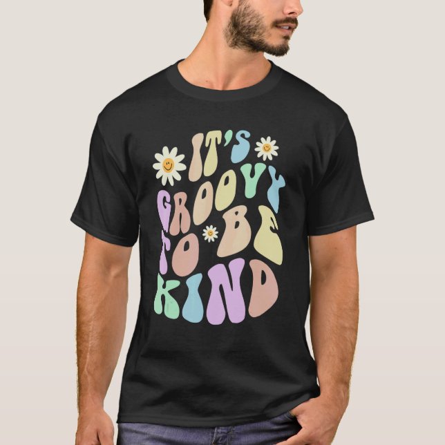 Camiseta Hippie IT'S GROOVY TO BE KIND Retro Stop Bullying  (Anverso)