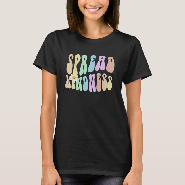 Camiseta Hippie SPREAD KINDNESS Retro Stop Bullying Choose  (Anverso)