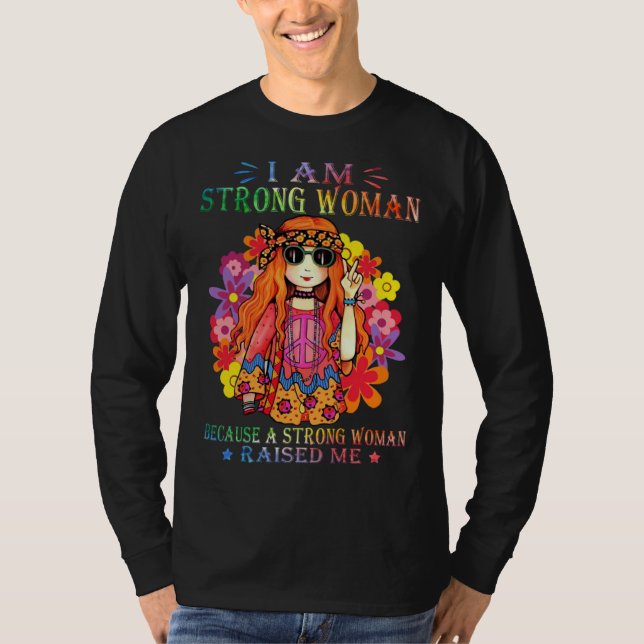 Camiseta Hippie Strong Woman Raised Me Women Peace Quote Id (Anverso)