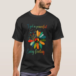 Camiseta Hippie tengo un sentimiento tranquilo de girasol P