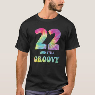 Camiseta Hippie Tie Dye 22 Y Todavía Groovy 22 cumpleaños 6