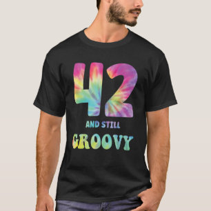Camiseta Hippie Tie Dye 42 Y Todavía Groovy 42 cumpleaños 6