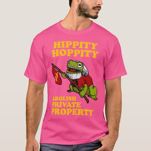 Camiseta Hippity Hoppity Abolish Private Property (Anverso)