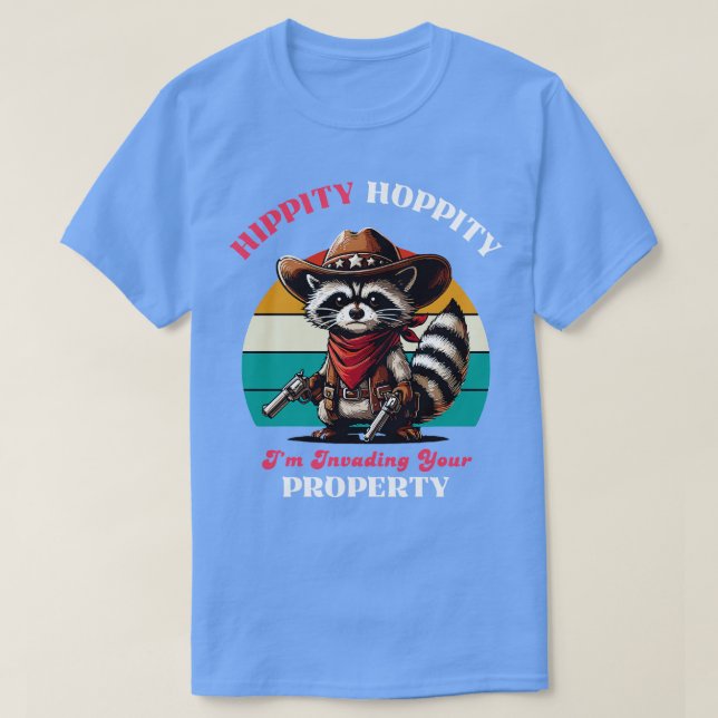 Camiseta Hippity Hoppity Im Invaden Su Propiedad (Diseño del anverso)