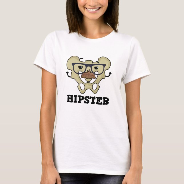 Camiseta Hipster Funny Hip Bone Anatomía Pun (Anverso)