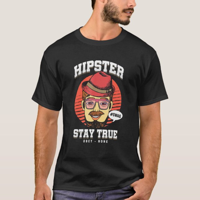 Camiseta Hipster Stay Swag True Obey Ninguna Mustache De Ca (Anverso)