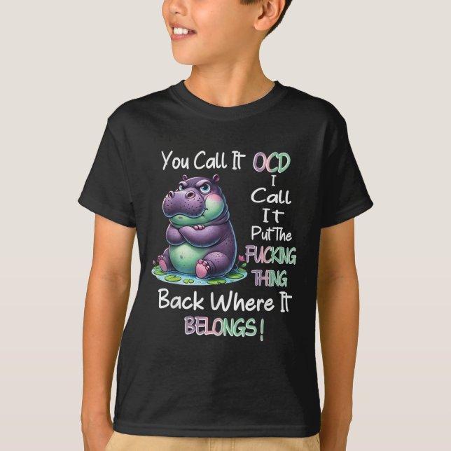 Camiseta Hipyou Llámalo Ocd I Call It Put The Forting Thing (Anverso)