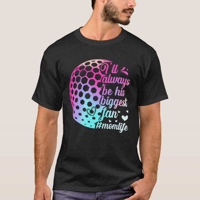 Camiseta His Biggest Fan Golf Mom Motheru2019s Day Sport Fa (Anverso)