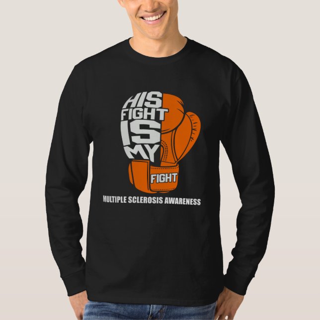 Camiseta His Fight Is My Fight For Multiple Sclerosis Aware (Anverso)