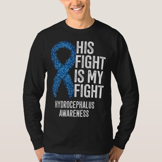Camiseta His Fight Is My Fight Hydrocephalus Awareness (Anverso)
