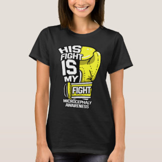 Camiseta His Fight Is My Fight Microcephaly Awareness Ribbo