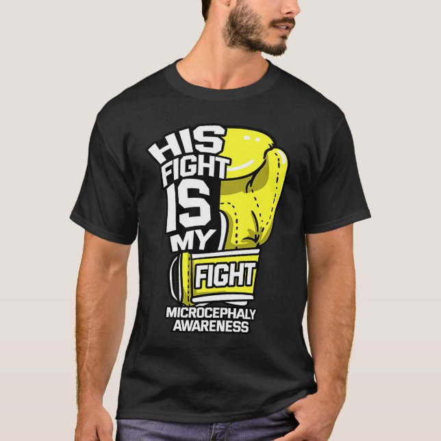Camiseta His Fight Is My Fight Microcephaly Awareness Ribbo (Anverso)