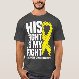 Camiseta His Fight Is My Fight Ribbon Childhood Cancer Awar