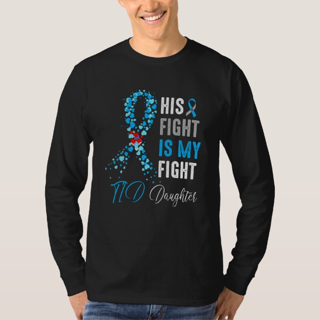 Camiseta His Fight is My Fight T1D Daughter Diabetes Awaren (Anverso)