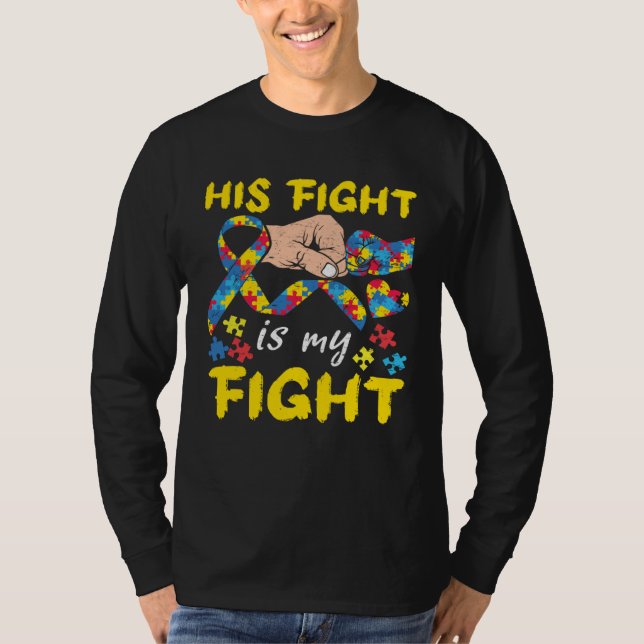 Camiseta His Fight My Fight Puzzle Ribbon Advocate Autism A (Anverso)
