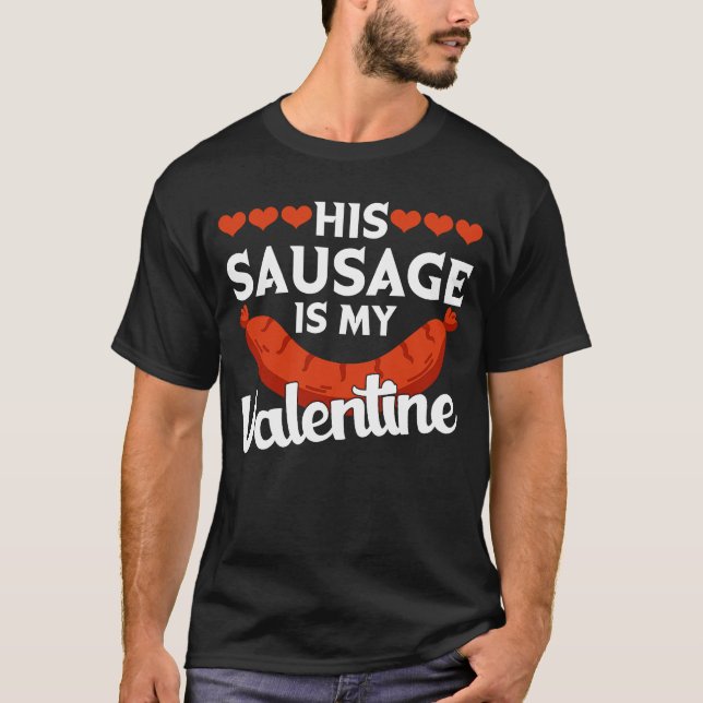 Camiseta His Sausage Is My Valentine  Valentine's Day Graph (Anverso)