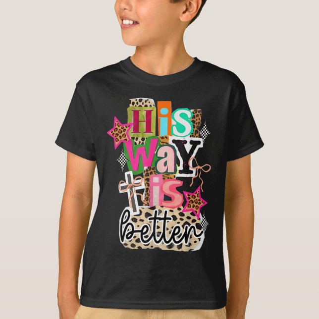 Camiseta His Way Is Better Leopard Christian Jesus Bible Ve (Anverso)