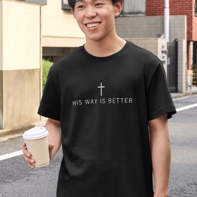 Camiseta His Way Is Better Minimalist Christian Cross (His Way Is Better Minimalist Christian Cross T-Shirt)