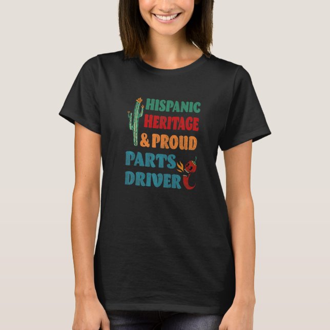 Camiseta Hispanic Heritage & Proud Parts Driver (Anverso)