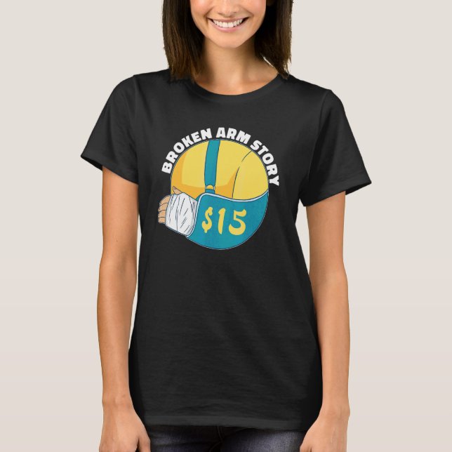 Camiseta Historia de brazo roto 15  Fractura de brazo (Anverso)
