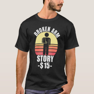 Camiseta Historia de brazo roto Fractura de brazo 2
