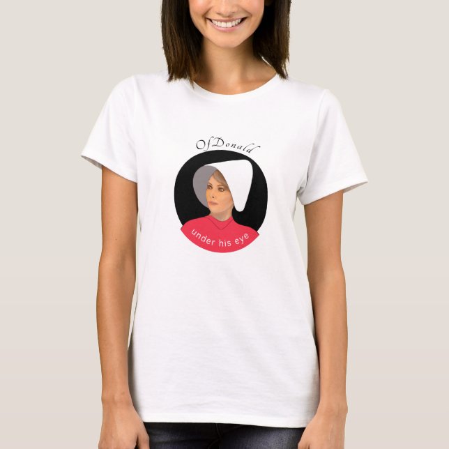 Camiseta Historia de la criada de Donald Melania Trump (Anverso)
