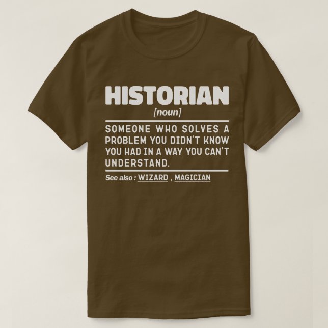 Camiseta Historia de la definición moderna de historiador (Diseño del anverso)