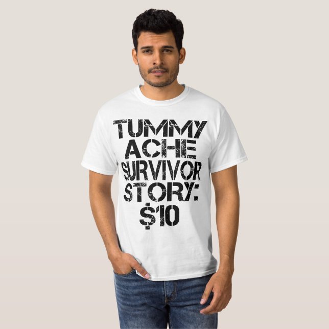 Camiseta Historia de Superviviente de Dolor de Barriga $10  (Anverso completo)