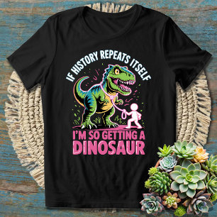 Camiseta Historia divertida y dinosaurio que estoy recibien