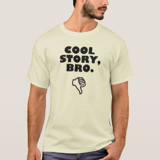 Camiseta Historia fresca, Bro.