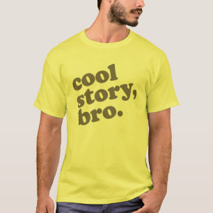 Camiseta Historia fresca Bro