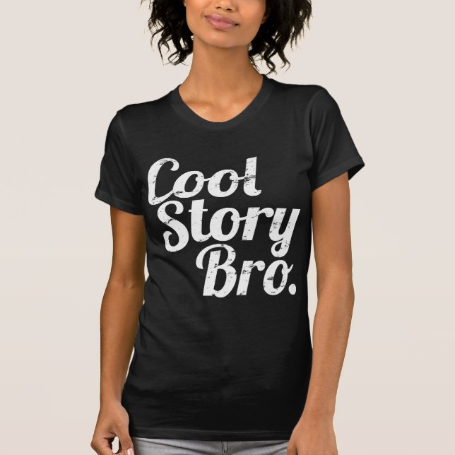 Camiseta Historia fresca Bro. (Anverso)