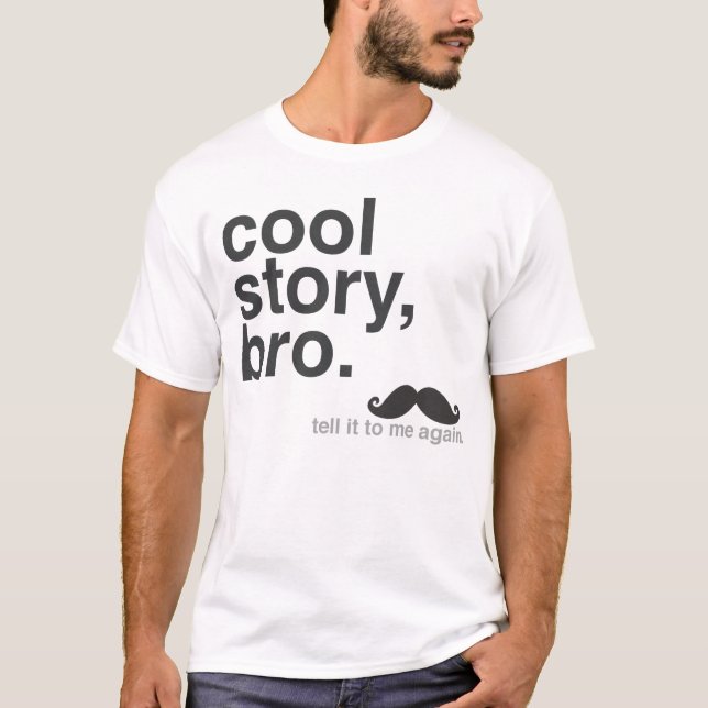 Camiseta Historia fresca, Bro. (Anverso)