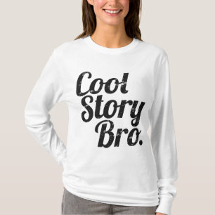 Camiseta Historia fresca Bro.